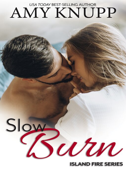 Title details for Slow Burn by Amy Knupp - Available